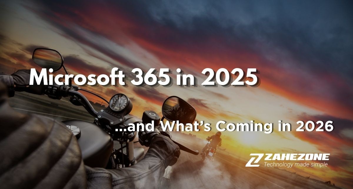 Microsoft 365 in 2025: Settings Every Business Should Lock In (and What’s Coming in 2026)