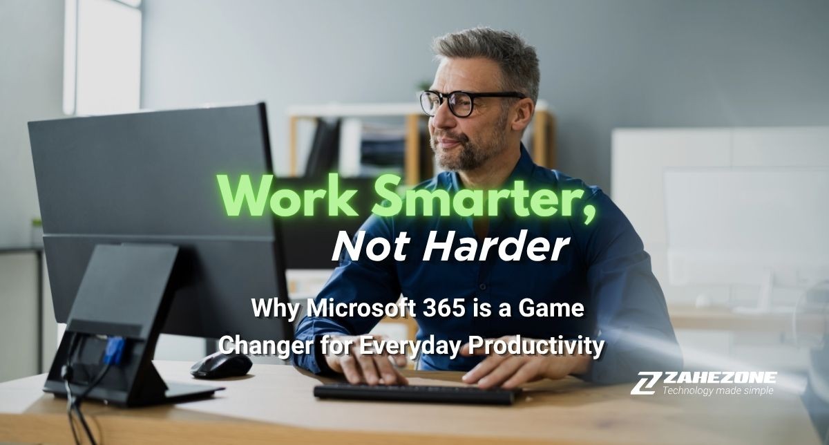 Work Smarter, Not Harder: How Microsoft 365 Can Transform Your Productivity